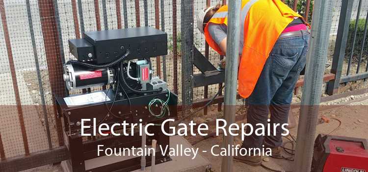Electric Gate Repairs Fountain Valley - California