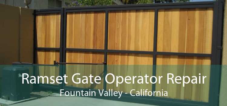 Ramset Gate Operator Repair Fountain Valley - California