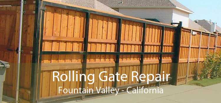 Rolling Gate Repair Fountain Valley - California